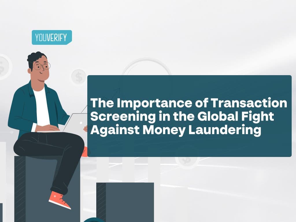 What is Transaction Screening? Understanding Transaction Screening & How it Works