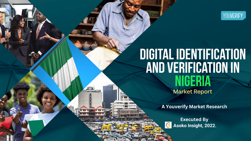 Digital Identification and Verification Market Report: A Detailed Research by Youverify and Asoko Insight