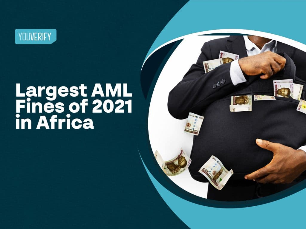 Largest Anti-Money Laundering (AML) Fines of 2021 in Africa - Key Takeaways & Insights