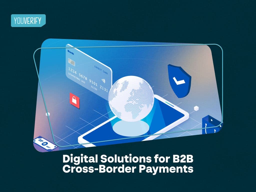 Digital Solutions for B2B Cross-Border Payments
