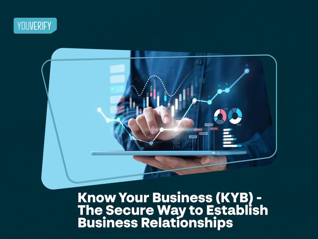 Know Your Business (KYB):How to Establish Safe Business Relationships