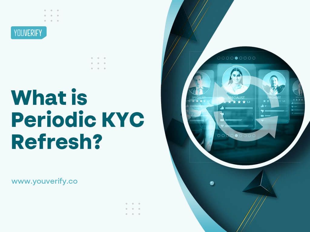 What is Periodic KYC Refresh?