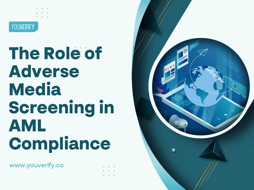 The Role of Adverse Media Screening in AML Compliance