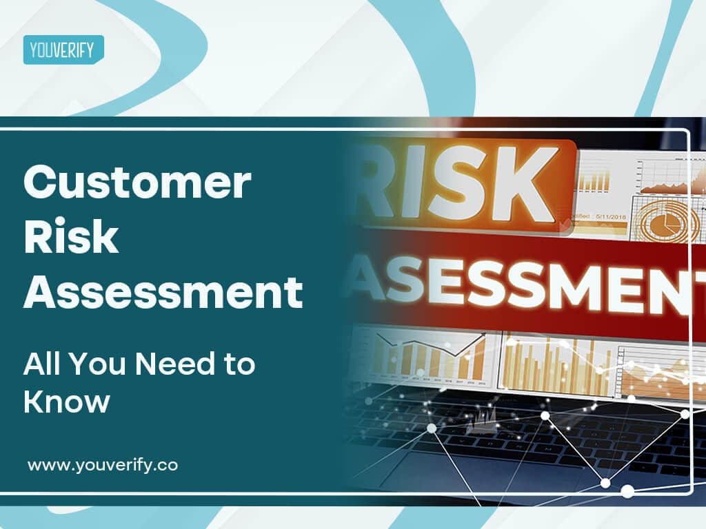 What Is Customer Risk Assessment?