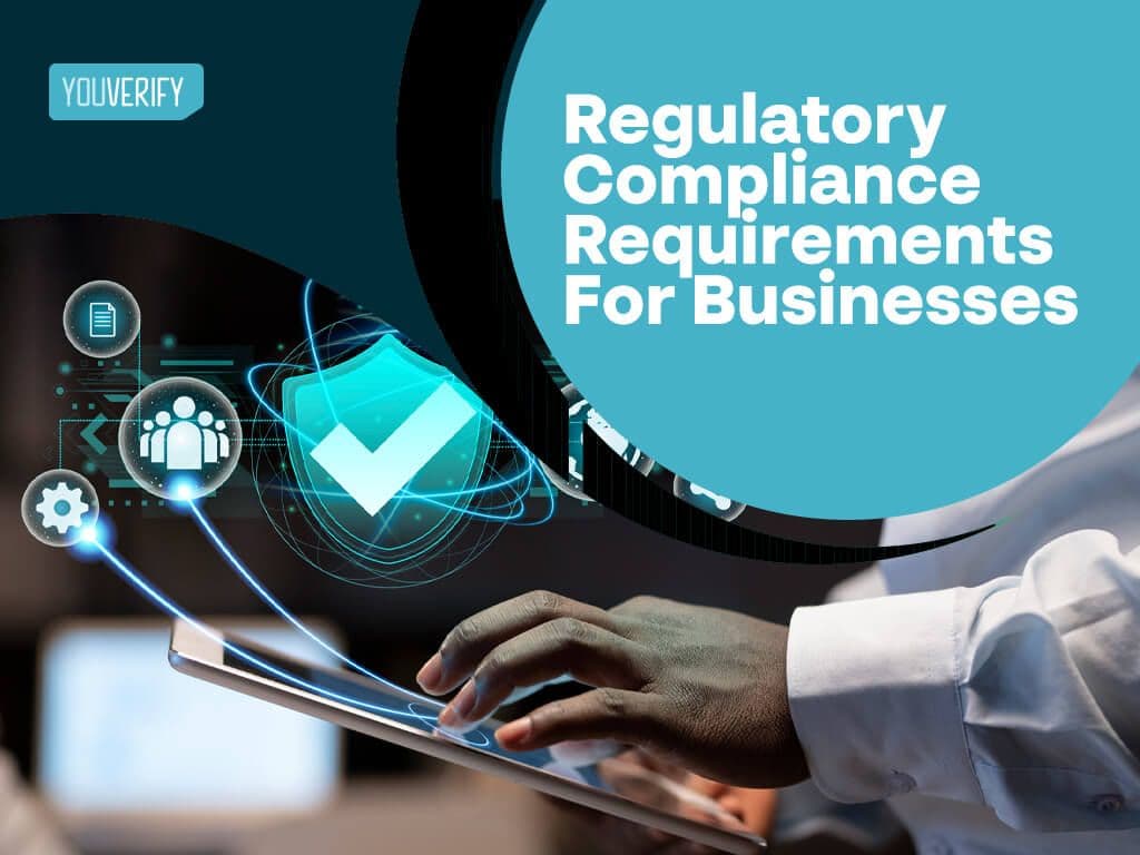 Regulatory Compliance Requirements: Why They Matter