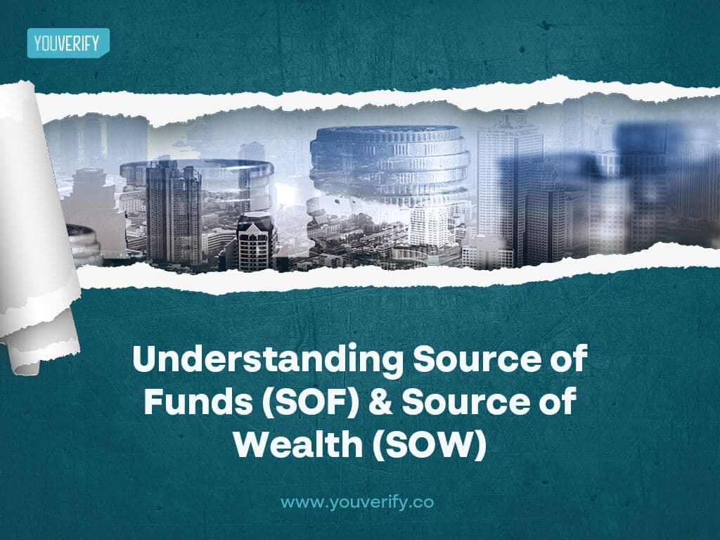 What is the Source of Funds (SOF) and Source of Wealth (SOW)?