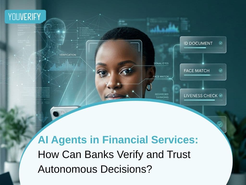 AI Agents in Financial Services: How Can Banks Verify and Trust Autonomous Decisions?