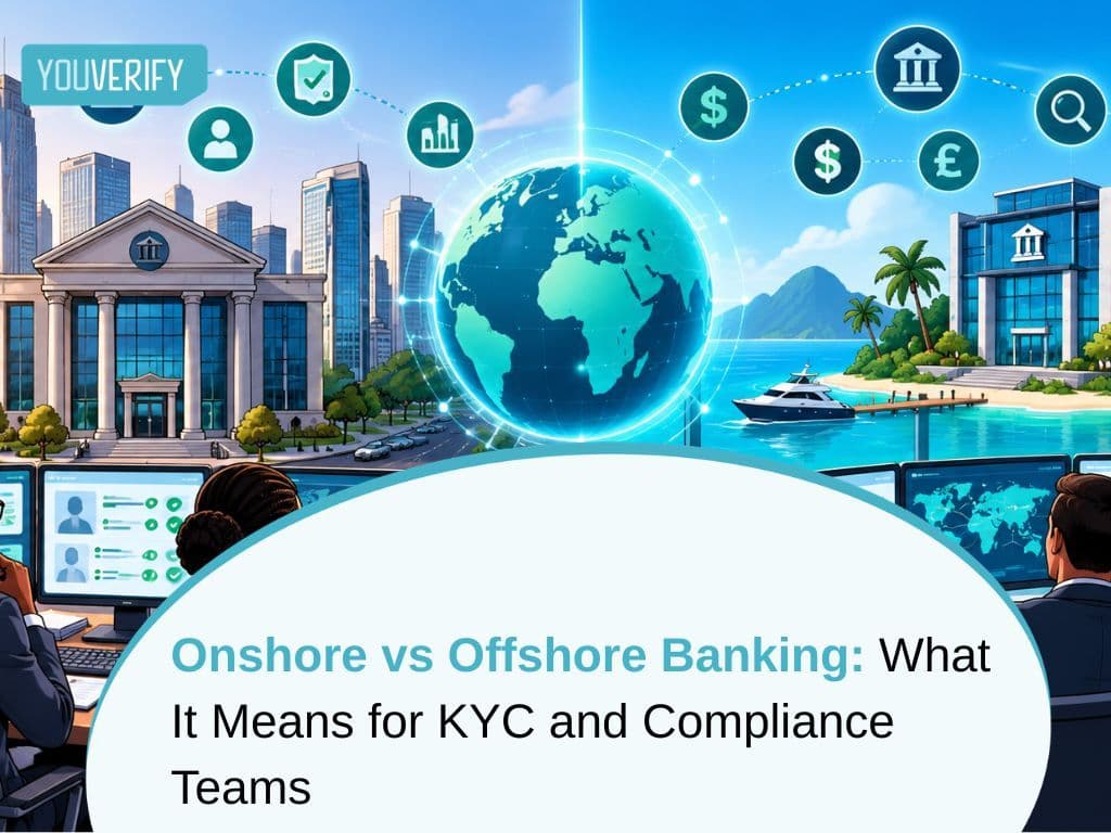 Onshore vs Offshore Banking: What It Means for KYC and Compliance Teams
